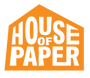 House of Paper